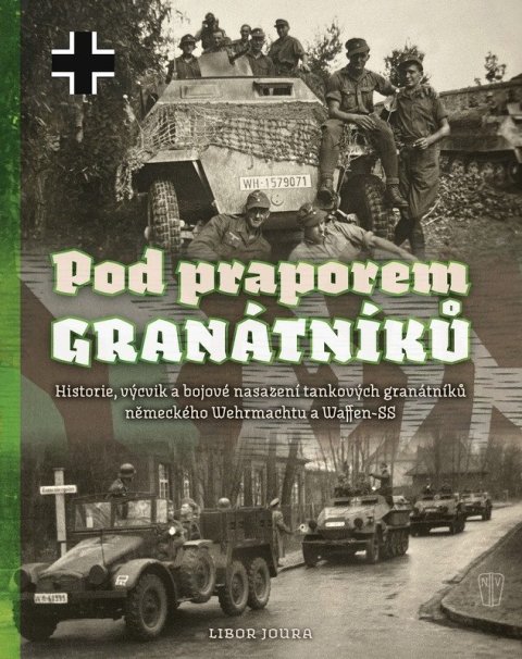: Pod praporem granátníků