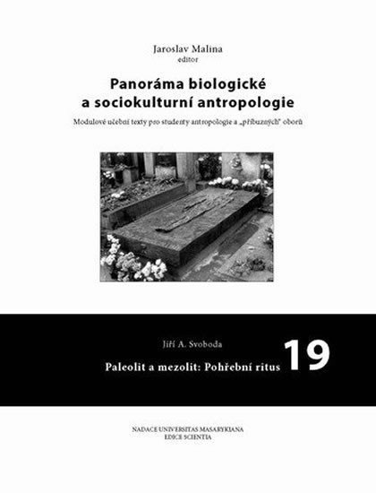 Malina Jaroslav: Panoráma biologické a sociokulturní antropologie: 19 Paleolit a mezolit: Po