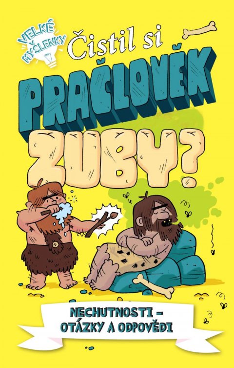 Canavan Thomas: Čistil si pračlověk zuby? Canavan Thomas: Čistil si pračlověk zuby?