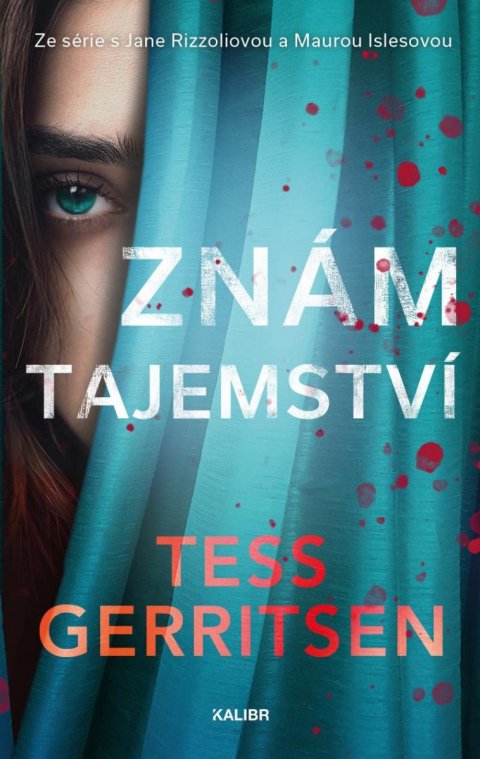 Gerritsenová Tess: Znám tajemství Gerritsenová Tess: Znám tajemství