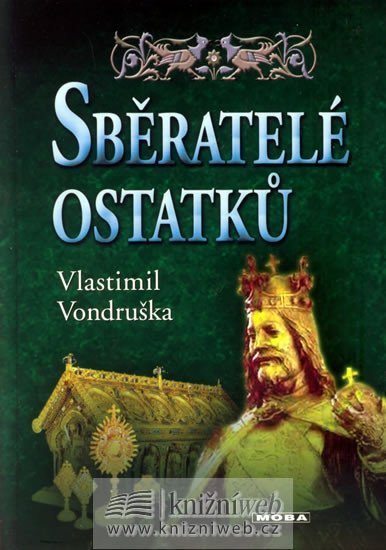 Vondruška Vlastimil: Sběratelé ostatků