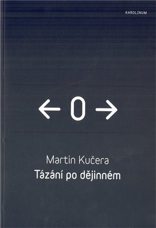 Kučera Martin: Tázání po dějinném