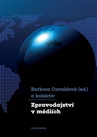 Osvaldová Barbora: Zpravodajství v médiích