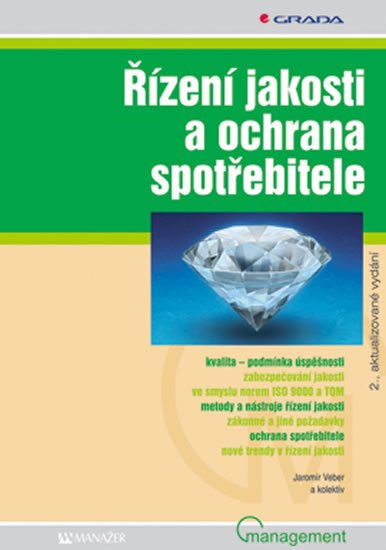Veber Jaromír: Řízení jakosti a ochrana spotřebitele