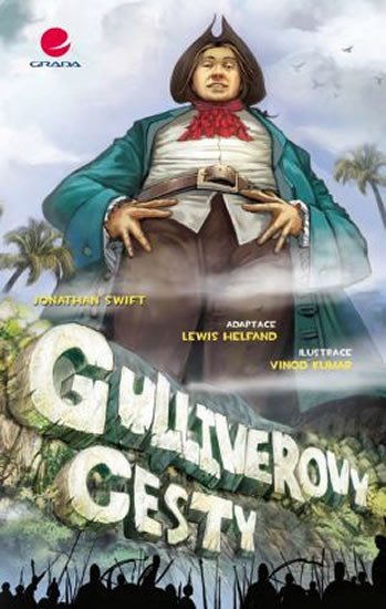 Swift Jonathan: Gulliverovy cesty