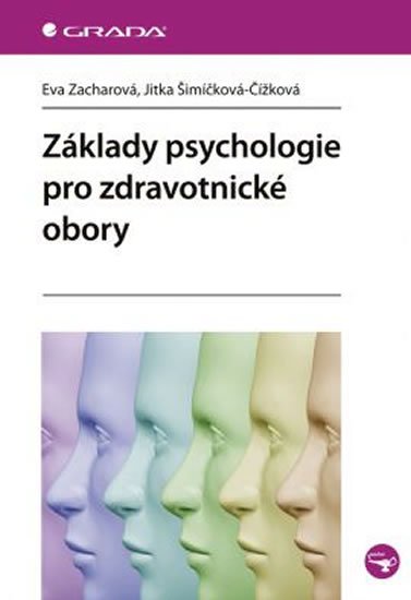 Zacharová Eva: Základy psychologie pro zdravotnické obory
