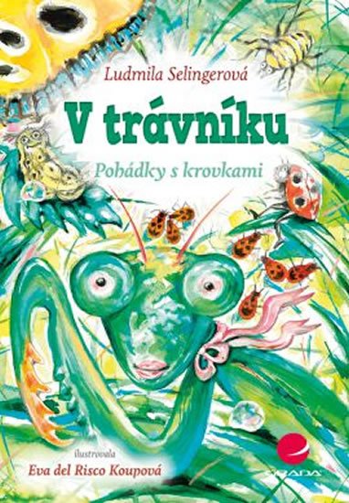 Selingerová Ludmila: V trávníku - Pohádky s krovkami