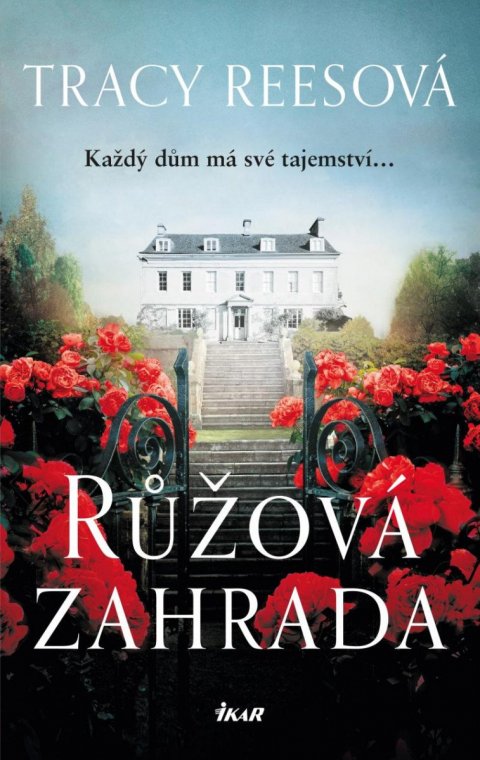 Reesová Tracy: Růžová zahrada Reesová Tracy: Růžová zahrada