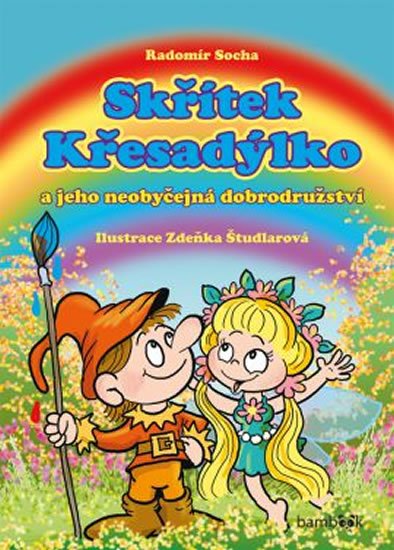 Socha Radomír: Skřítek Křesadýlko a jeho neobyčejná dobrodružství