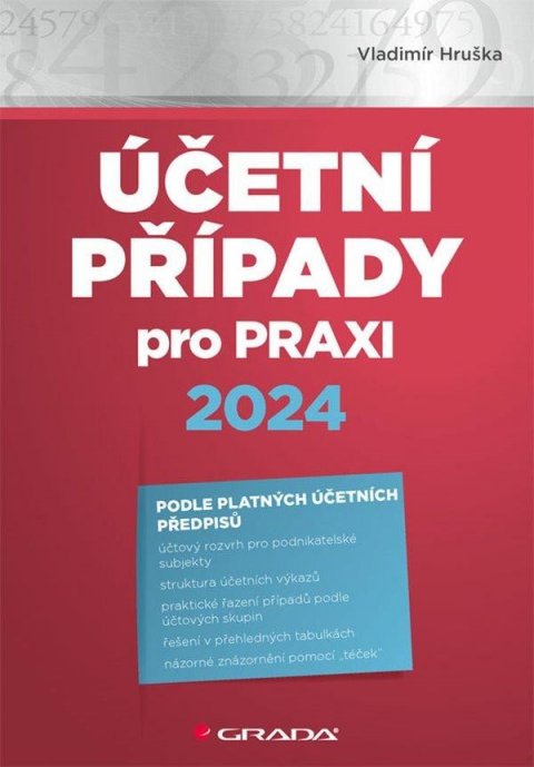 Hruška Vladimír: Účetní případy pro praxi 2024