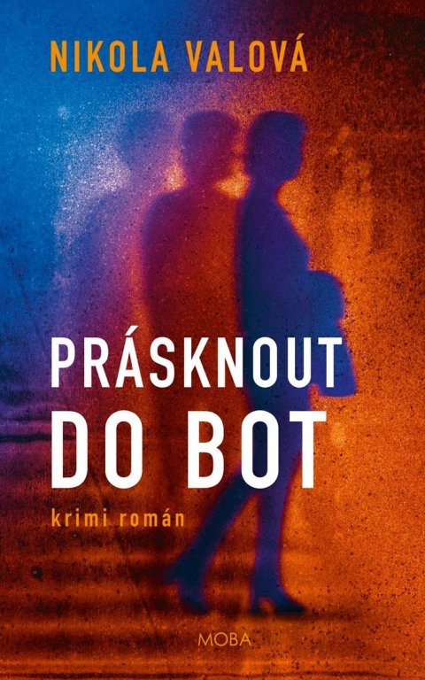 Valová Nikola: Prásknout do bot