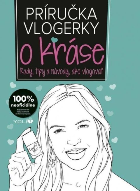 Jones Frankie: Príručka vlogerky o kráse (slovensky)
