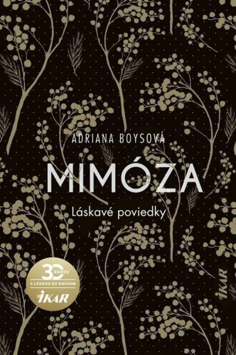 Boysová Adriana: Mimóza