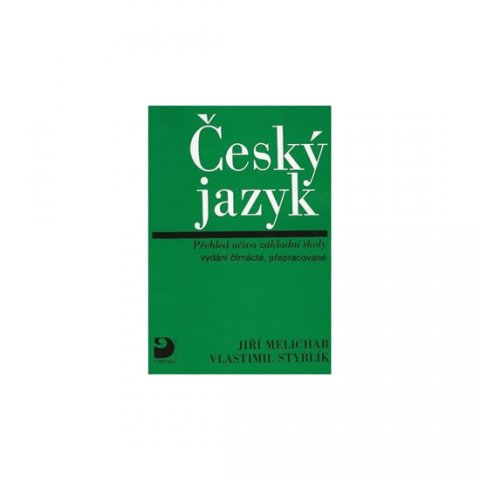 Styblík Vlastimil: Český jazyk - Přehled učiva ZŠ Styblík Vlastimil: Český jazyk - Přehled učiva ZŠ