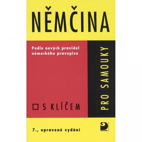 Bendová Veronika, Kettnerová Drahomíra: Němčina pro samouky - Učebnice s klíčem Bendová Veronika, Kettnerová Drahomíra: Němčina pro samouky - Učebnice s klíčem