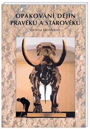 Mandelová Helena: Opakování dějin pravěku a starověku