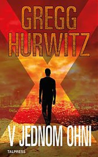 Hurwitz Gregg: V jednom ohni Hurwitz Gregg: V jednom ohni