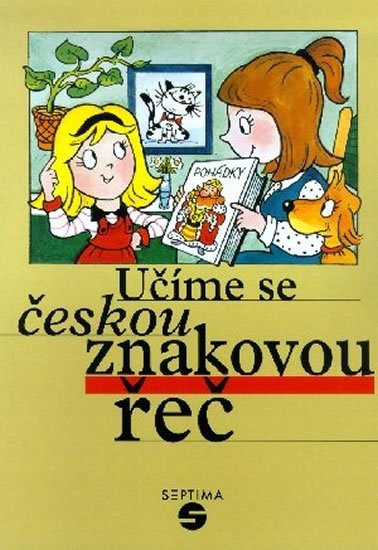 Růžičková Marie: Učíme se českou znakovou řeč