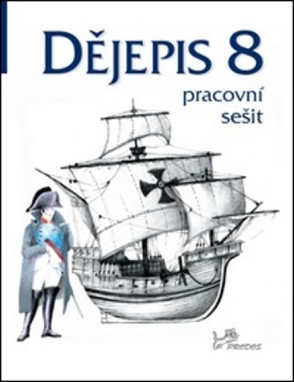 Hýsek Ondřej: Dějepis 8 - Pracovní sešit Hýsek Ondřej: Dějepis 8 - Pracovní sešit