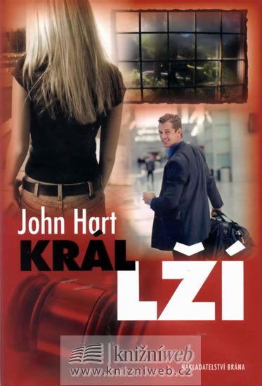 Hart John: Král lží