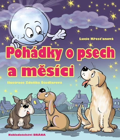 Křesťanová Lucie: Pohádky o psech a měsíci