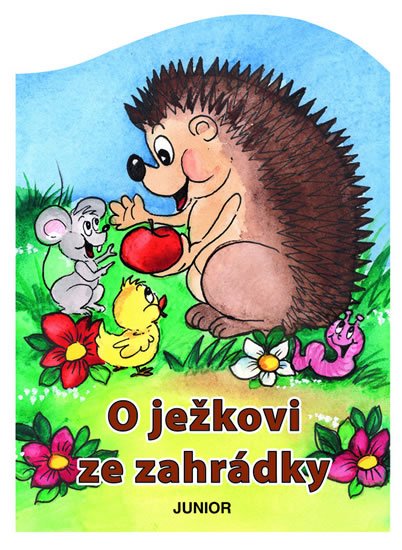 Pospíšilová Zuzana: O ježkovi ze zahrádky Pospíšilová Zuzana: O ježkovi ze zahrádky