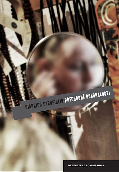Carofiglio Gianrico: Přechodné dokonalosti