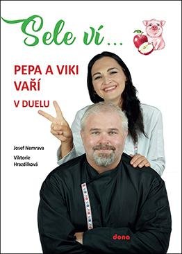 Nemrava Josef: Sele ví… Pepa a Viki vaří v duelu Nemrava Josef: Sele ví… Pepa a Viki vaří v duelu