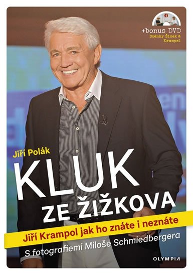 Polák Jiří: Kluk ze Žižkova - Jiří Krampol jak ho znáte i neznáte Polák Jiří: Kluk ze Žižkova - Jiří Krampol jak ho znáte i neznáte