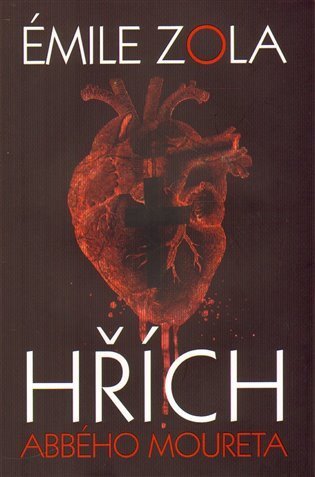 Zola Émile: Hřích abbého Moureta