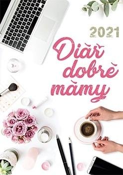 kolektiv autorů: Diář dobré mámy 2021