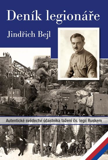 Bejl Jindřich: Deník legionáře Bejl Jindřich: Deník legionáře