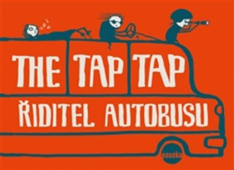 Fialová Lucie: The Tap Tap Řiditel autobusu