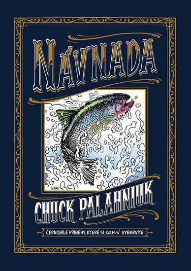 Palahniuk Chuck: Návnada Palahniuk Chuck: Návnada