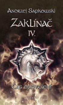 Sapkowski Andrzej: Zaklínač IV. - Čas opovržení Sapkowski Andrzej: Zaklínač IV. - Čas opovržení