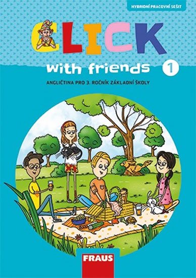 Karásková Miluška: Click with Friends 1 - Hybridní pracovní sešit angličtina pro 3. ročník ZŠ Karásková Miluška: Click with Friends 1 - Hybridní pracovní sešit angličtina pro 3. ročník ZŠ