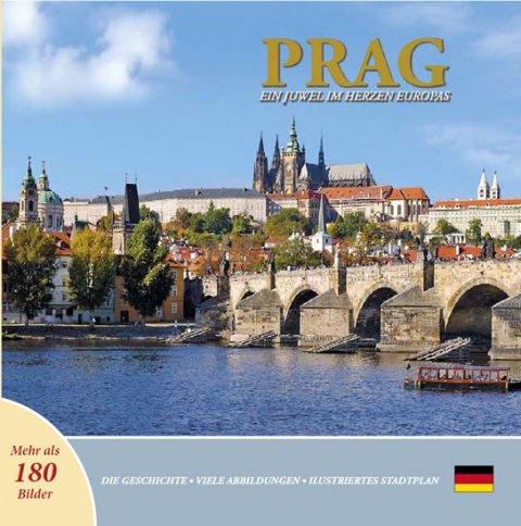 Henn Ivan: Prag: Ein Juwel im Herzen Europas (německy)