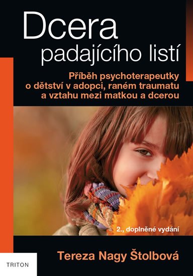Nagy Štolbová Tereza: Dcera padajícího listí Nagy Štolbová Tereza: Dcera padajícího listí