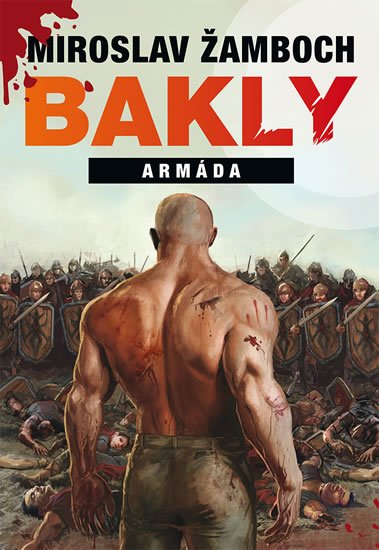 Žamboch Miroslav: Bakly - Armáda
