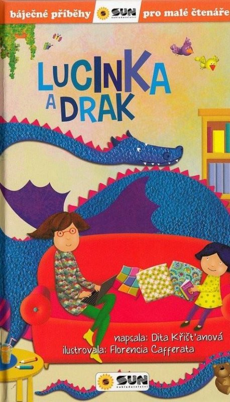 neuveden: Lucinka a Drak - Báječné příběhy pro malé čtenáře