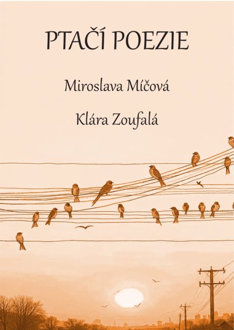 Míčová Miroslava: Ptačí poezie