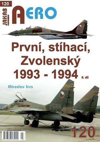 Irra Miroslav: AERO 120 První, stíhací, Zvolenský 1993-1994, 6.díl