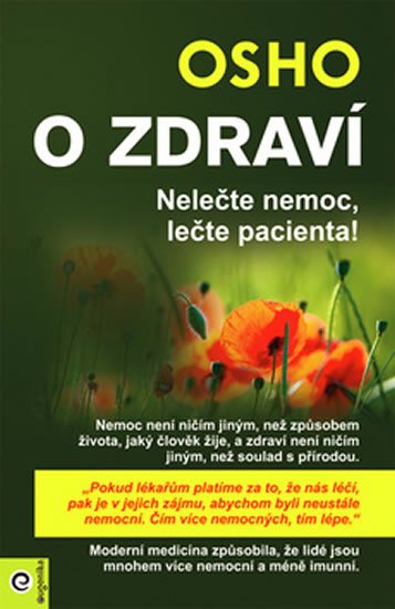 Osho: O zdraví - Nelečte nemoc, lečte pacienta!