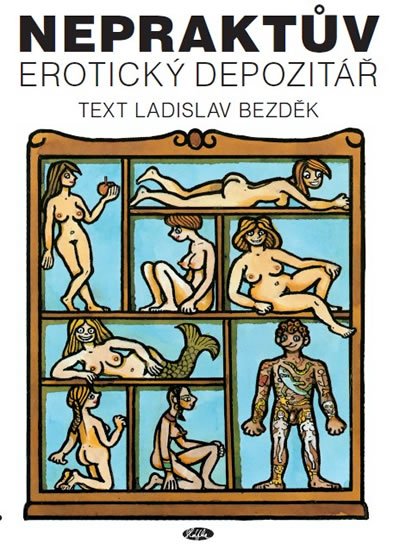 Bezděk Ladislav: Nepraktův erotický depozitář