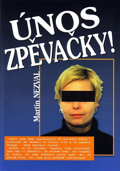 Nezval Martin: Únos zpěvačky! Nezval Martin: Únos zpěvačky!