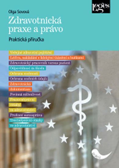 Sovová Olga: Zdravotnická praxe a právo