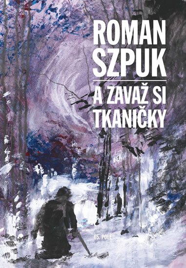 Szpuk Roman: A zavaž si tkaničky Szpuk Roman: A zavaž si tkaničky