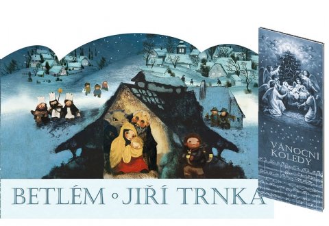 Trnka Jiří: Betlém skládací + Vánoční koledy s notami Trnka Jiří: Betlém skládací + Vánoční koledy s notami