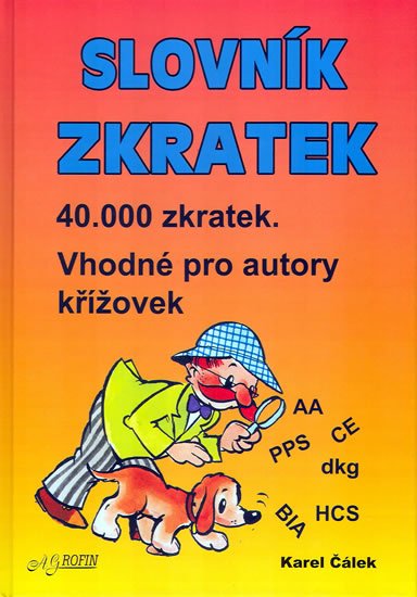 neuveden: Slovník zkratek - Vhodné pro autory křížovek neuveden: Slovník zkratek - Vhodné pro autory křížovek
