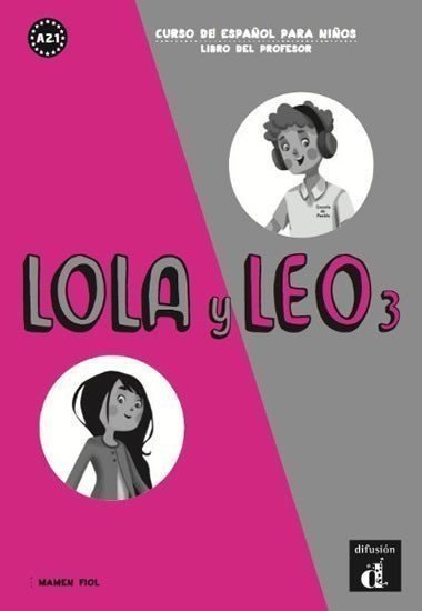 neuveden: Lola y Leo 3 (A2.1) – Libro del profesor